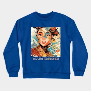 You are Magnificent (female face patterns) Crewneck Sweatshirt